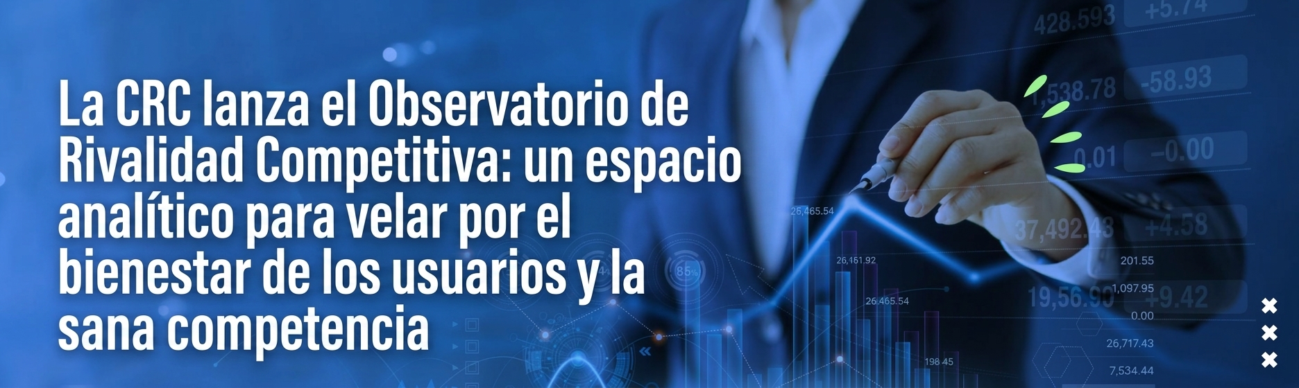 La CRC lanza el Observatorio de Rivalidad Competitiva: un espacio analítico para velar el bienestar de los usuarios y la sana competencia