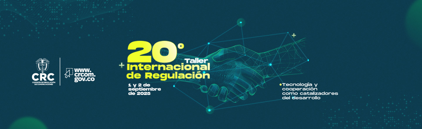 20° Taller Internacional de Regulación CRC