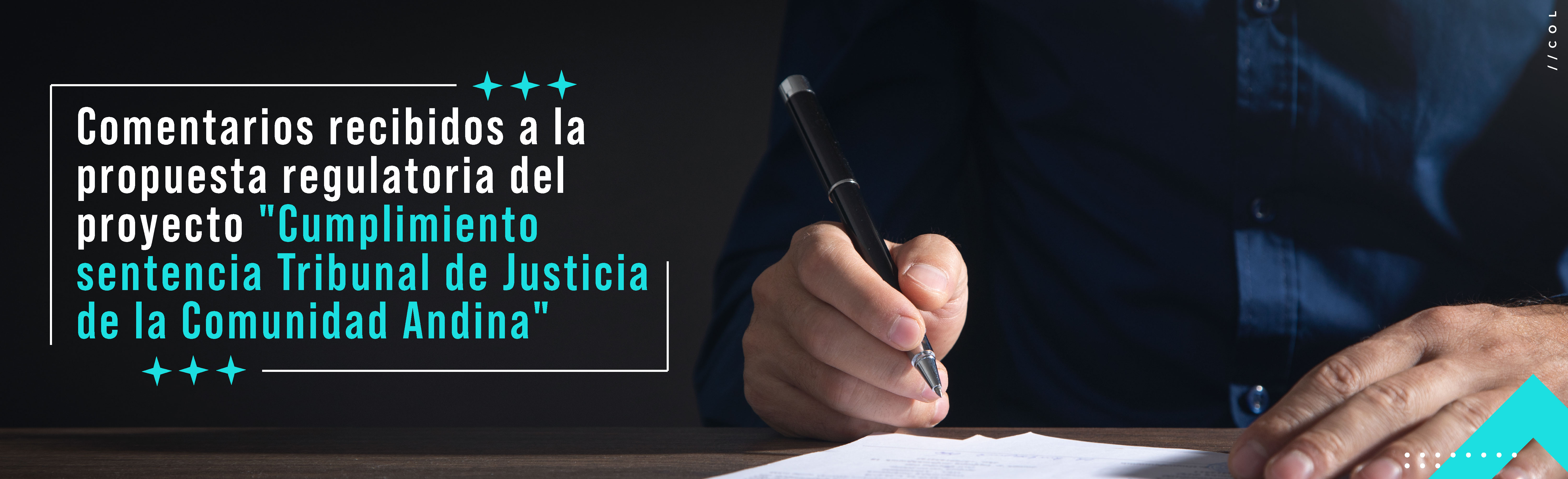 Comentarios recibidos a la propuesta regulatoria del proyecto "Cumplimiento sentencia Tribunal de Justicia de la Comunidad Andina"