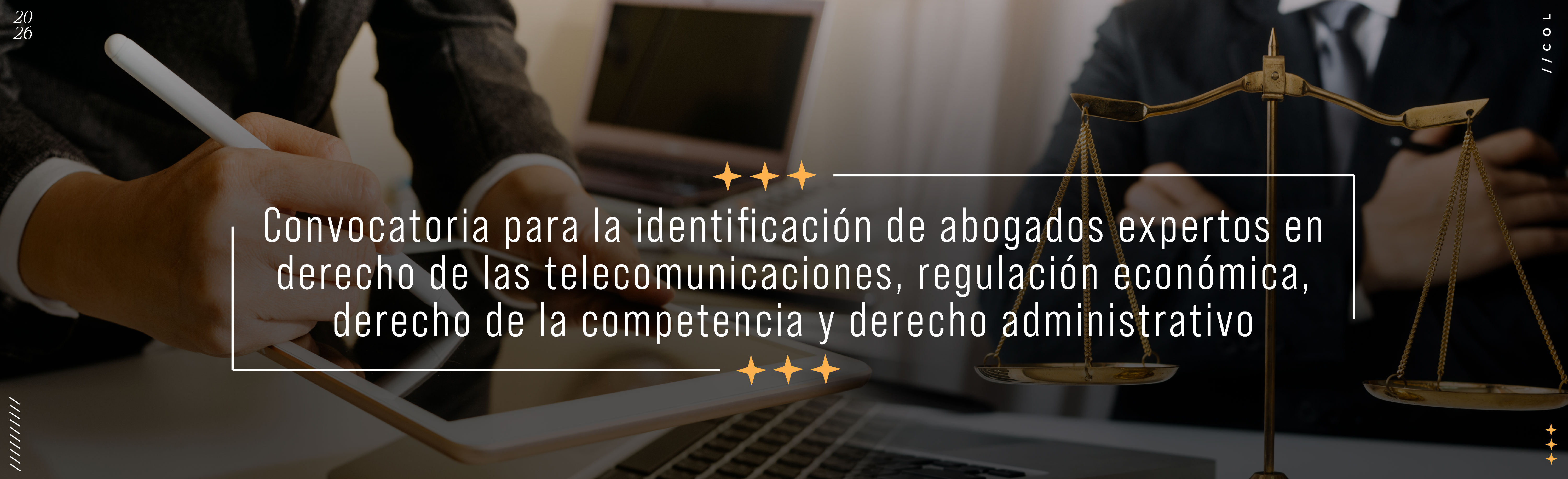 Convocatoria para la identificación de abogados expertos en derecho de las telecomunicaciones, regulación económica, derecho de la competencia y derecho administrativo