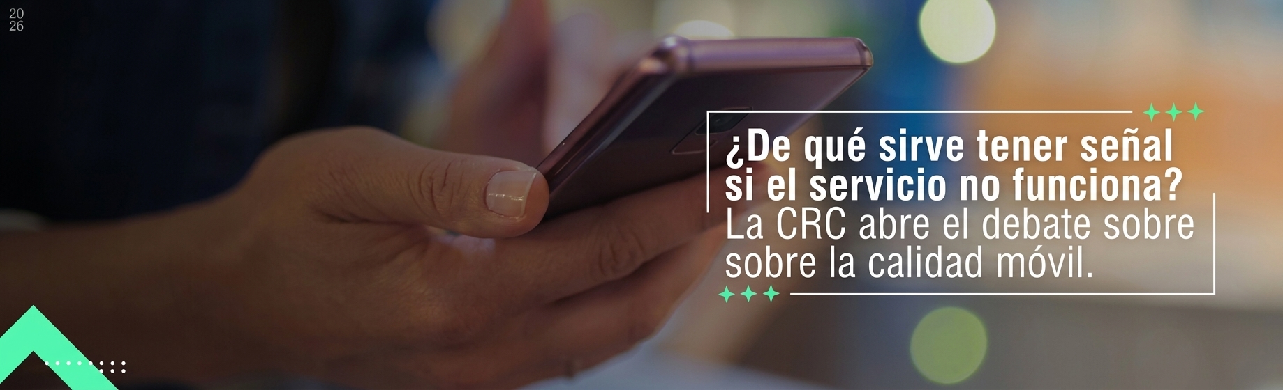 ¿De qué sirve tener señal si el servicio no funciona La CRC abre el debate sobre la calidad móvil
