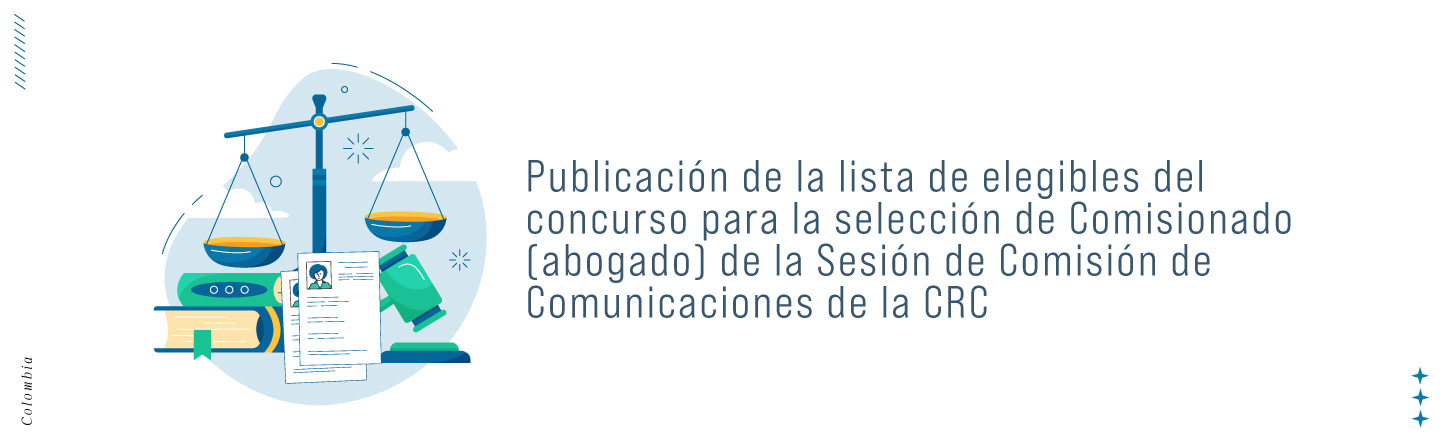 Lista de elegibles de la convocatoria para la selección de Comisionado (abogado)