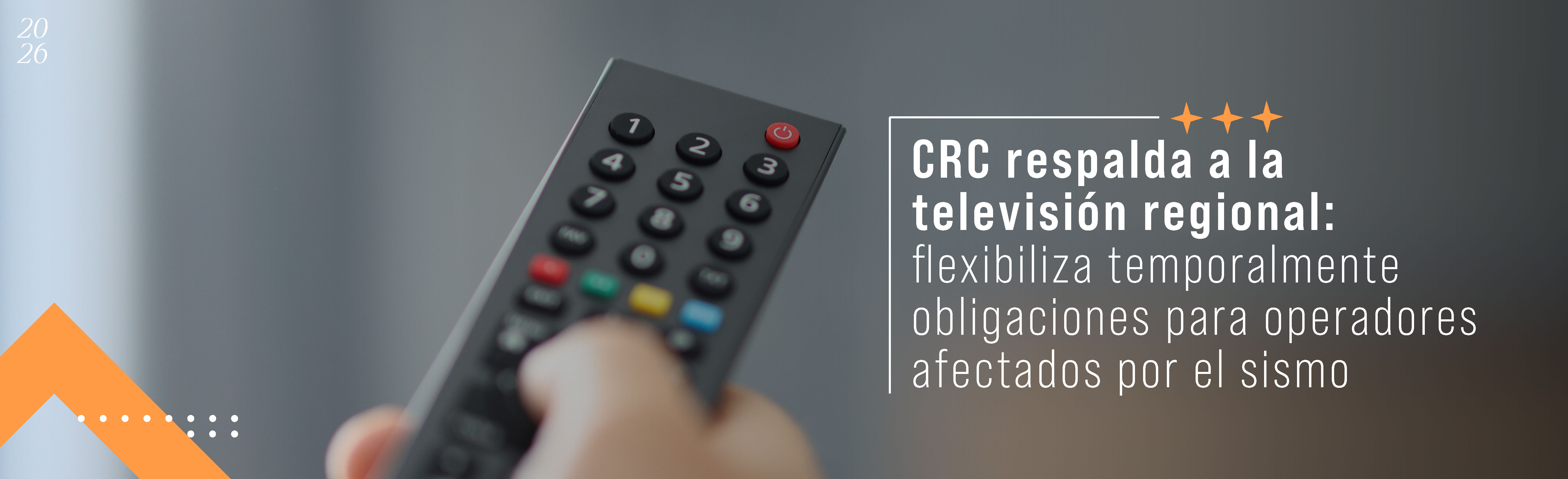 CRC respalda a la televisión regional: flexibiliza temporalmente obligaciones para operadores afectados por el sismo