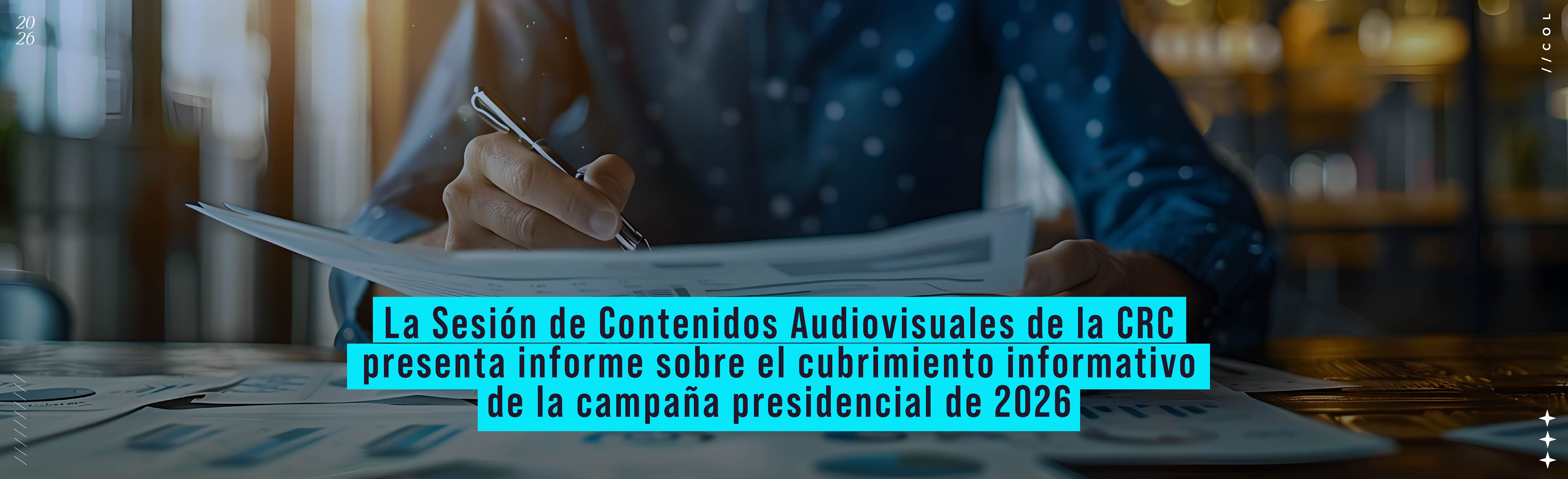 La Sesión de Contenidos Audiovisuales de la CRC presenta informe sobre el cubrimiento informativo de la campaña presidencial de 2026