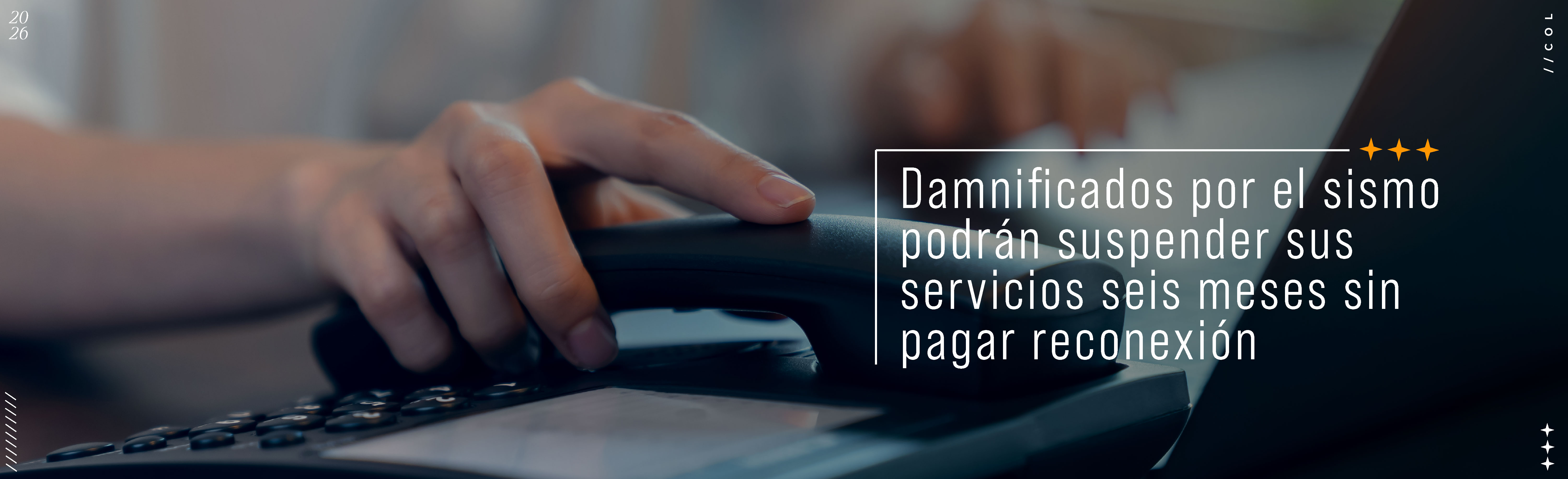 Damnificados por el sismo podrán suspender sus servicios seis meses sin pagar reconexión