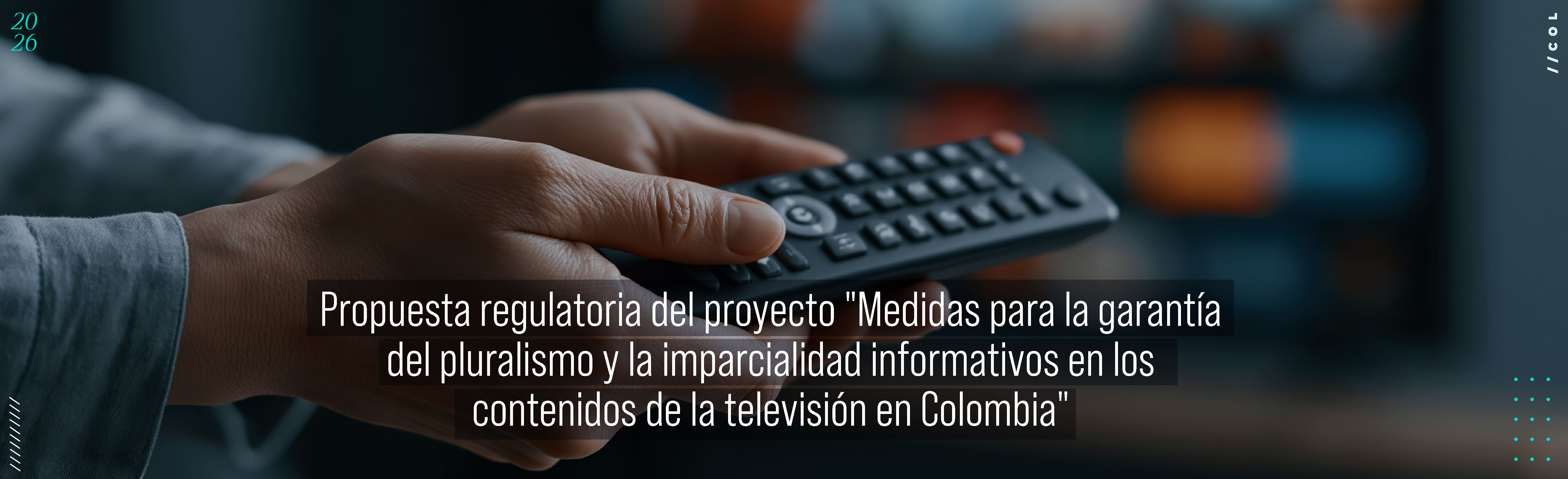 La CRC publica propuesta para fortalecer el pluralismo y la imparcialidad informativos