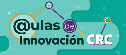 Aulas de Innovación CRC