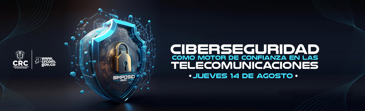 Simposio "Seguridad Como Motor de Confianza en las Telecomunicaciones”