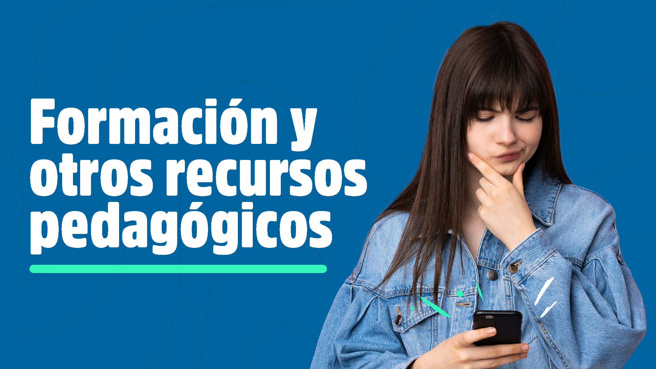 Formación y otros recursos pedagógicos