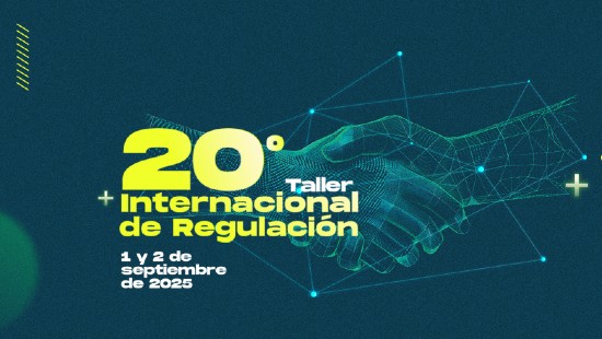 La CRC celebra la edición 20 de su Taller Internacional de Regulación