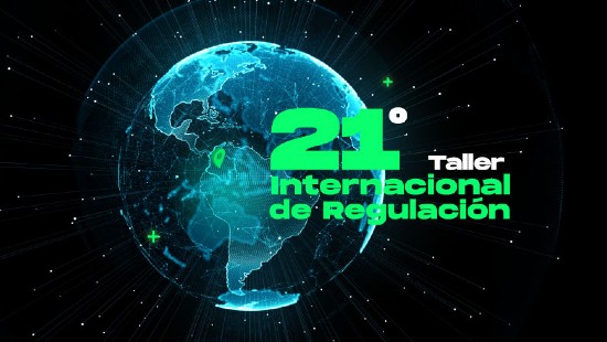 21° Taller Internacional de Regulación de la CRC: el futuro de la regulación digital en la región y el primer reconocimiento a la calidad del servicio de Internet en Colombia