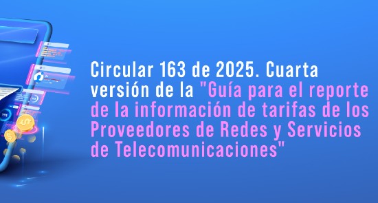 La CRC publica la Circular 163 de 2025
