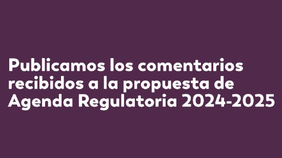 la CRC publica los comentarios y observaciones recibidas respecto a la Propuesta de Agenda Regulatoria 2024-2025