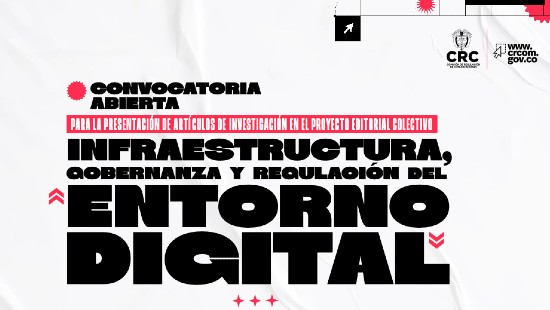 CRC abre convocatoria para impulsar investigaciones sobre regulación, infraestructura y gobernanza del entorno digital
