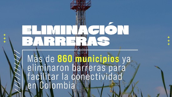 Imagen con el texto: Más de 860 municipios ya eliminaron barreras para facilitar la conectividad en Colombia y una torre de telecomunicaciones de fondo
