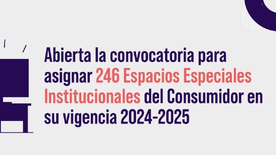 La CRC abre Convocatoria para la asignación de 246 Espacios Especiales Institucionales del Consumidor en su vigencia 2024-2025