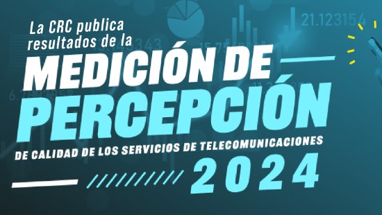 banner-medicion-percepcion-2024.jpg La CRC publica resultados de la Medición de Percepción de Calidad de los servicios de Telecomunicaciones en el 2024