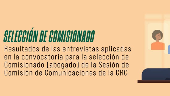 Resultado de las entrevistas realizadas dentro del Concurso para la selección de Comisionado (abogado)