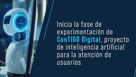 Inicia la fase de experimentación de ConTIGO Digital, proyecto de inteligencia artificial para la atención de usuarios