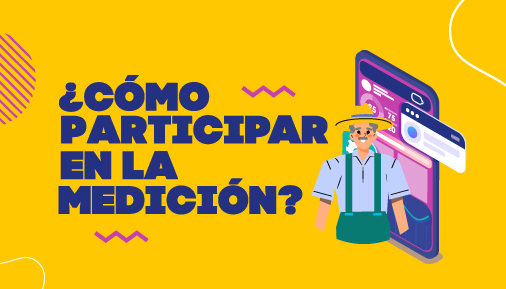 ¿Cómo participar en la medición?